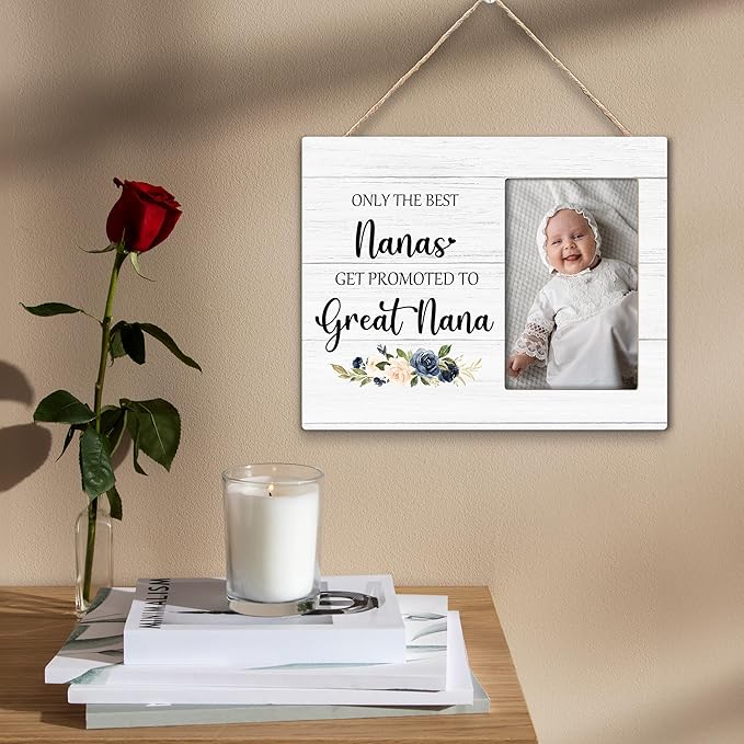 Great Nana Picture Frame - Great Nana Great Grandma Baby Announcement Gifts, Promoted to Great Nana Gifts, Only the Best Nanas Get Promoted to Great Nana Wooden Frame for Tabletop 4x6 Photo